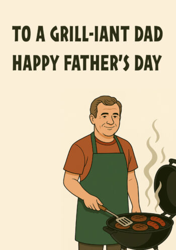 To A Grill-iant Dad, Happy Father's Day!