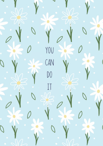 You Can Do It! Cute Daisy Card