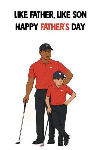 Like Father, Like Son - Father's Day Card