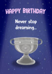 Never Sop Dreaming | Liam MacCarthy Hurling inspired Birthday Card