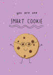 You Are One Smart Cookie