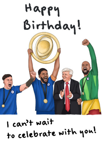 Happy Birthday! Can't Wait To Celebrate With You!