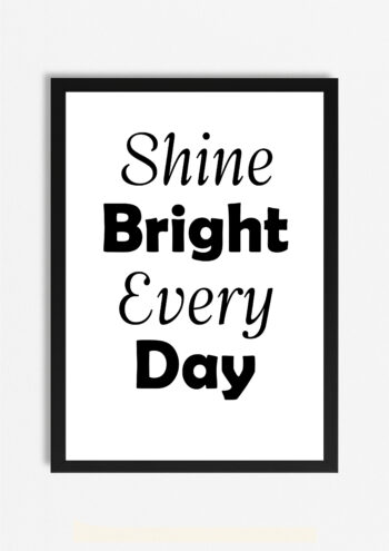 Shine Bright Print