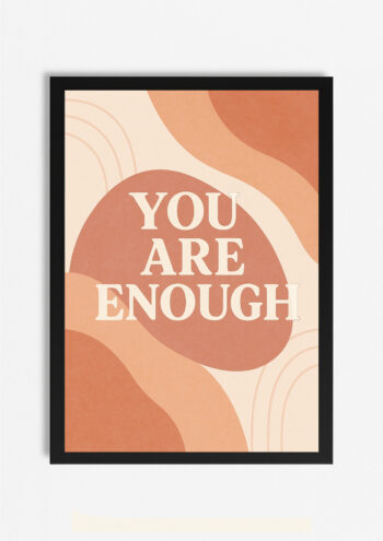 You Are Enough Print