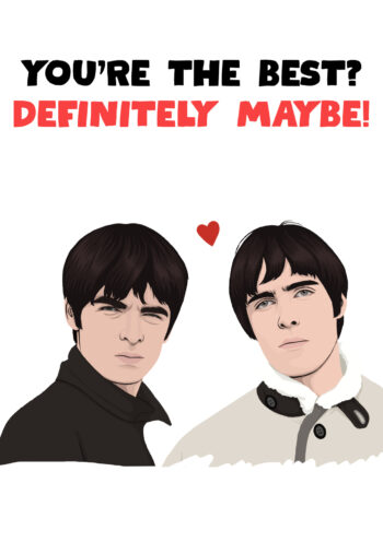 You're the Best - Oasis Inspired Card