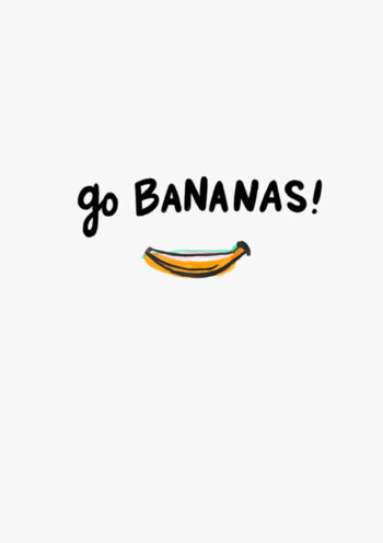 Go Bananas!