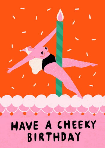 Have a Cheeky Birthday - Funky Card