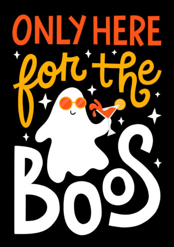 Only Here For The Boos - Funky Ghost Card