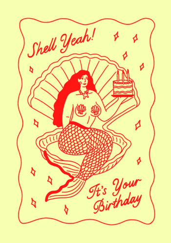 Shell Yeah! It's Your Birthday - Mermaid Card