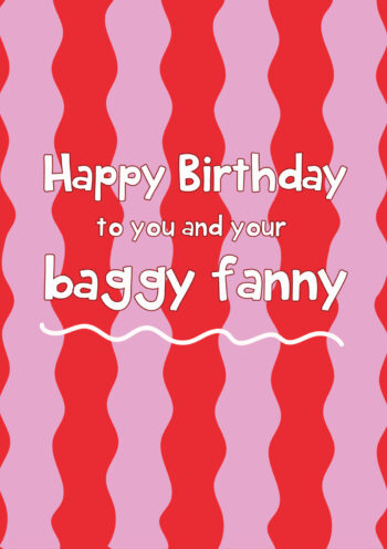 Baggy Fanny Birthday Card