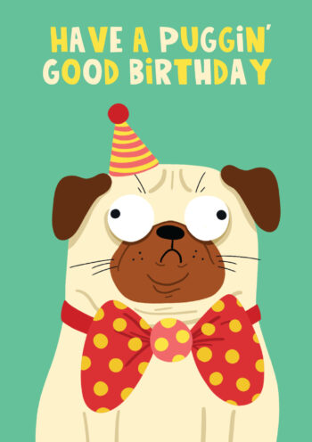 Have a Puggin' Good Birthday