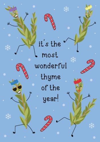 It's The Most Wonderful Thyme Of The Year!