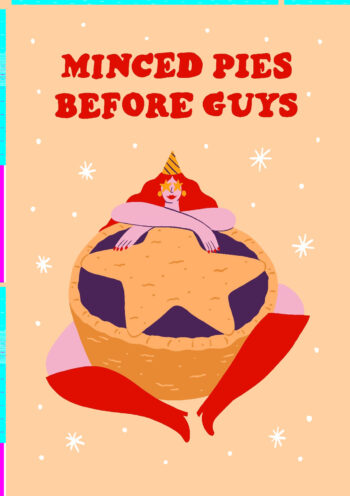Minced Pies Before Guys - Funky Christmas Card