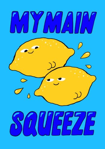 My Main Squeeze - Lemon Greeting Card