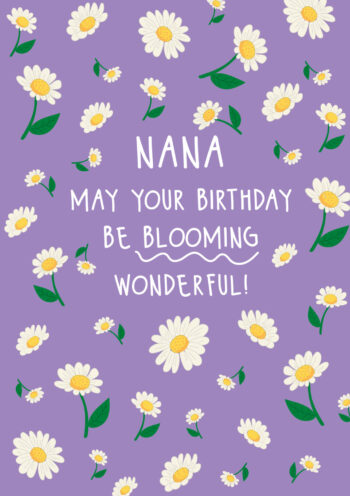 Nana May Your Birthday Be Blooming Wonderful!