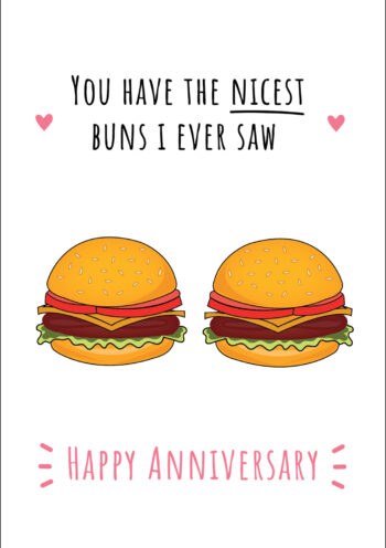 Nicest Buns I Ever Saw Anniversary Card