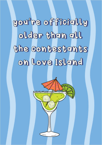 Older Than The Love Island Contestants