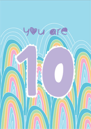 You Are 10 - Rainbow Birthday Card
