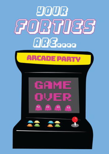 Your 40's Are...Game Over Retro Birthday Card