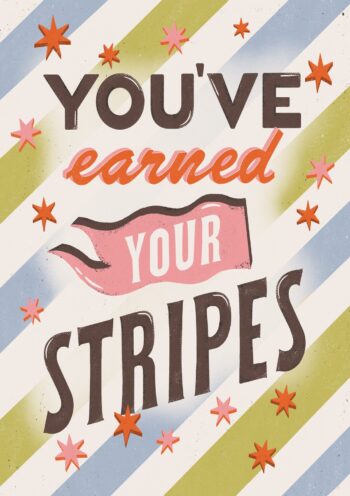 You've Earned Your Stripes Retro Greeting Card