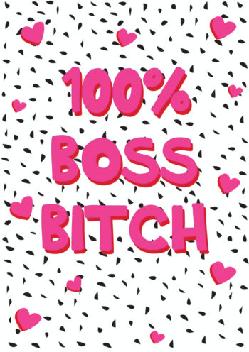 100% Boss Bitch Greeting Card
