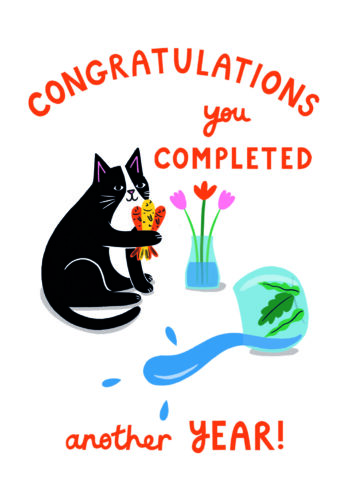 Congratulations, You Completed Another Year!