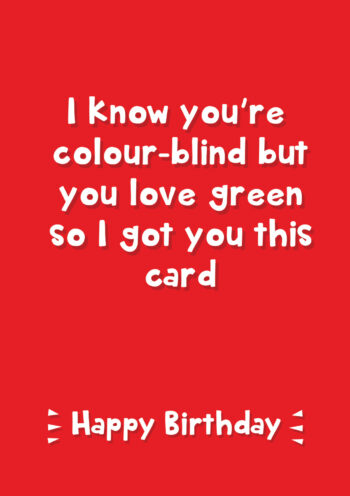 I Know You're Colour Blind But...