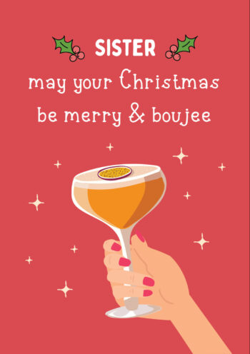 Sister May Your Christmas Be Merry & Boujee