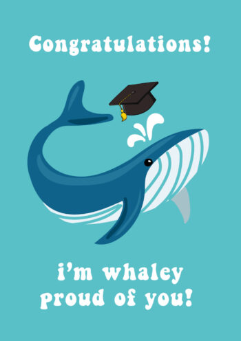 Whaley Proud Of You!