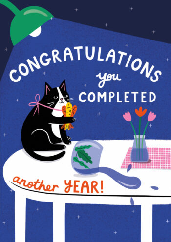 Congratulations, You Completed Another Year!