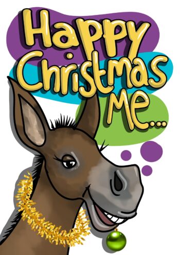 Happy Christmas Me...ASS!