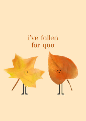 I've Fallen For You Valentines Card