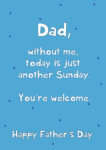 Just Another Sunday - Funny Father's Day Card