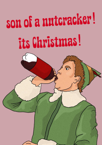 Son of a Nutcracker! Buddy The Elf Christmas Card
