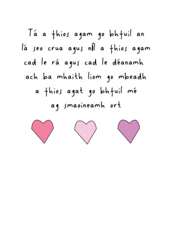 Tá A Fhios Agam Go Bhfuil An Lá Seo Crua...