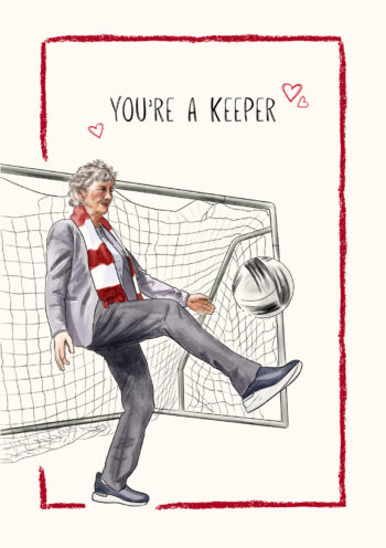 You're a Keeper - Catherine Connolly Card