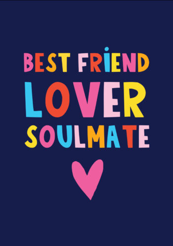 Best Friend. Lover. Soulmate.