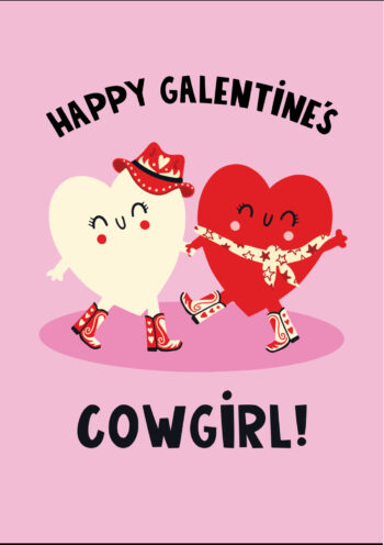 Happy Galentine's Cowgirl! Cute Love Hearts
