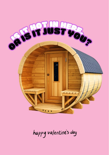 Hot In Here? - Funny Valentine's Card