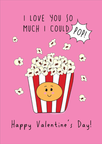 I Love You So Much I Could Pop Card