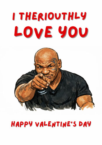 I Theriouthly Love You - Valentine's Card