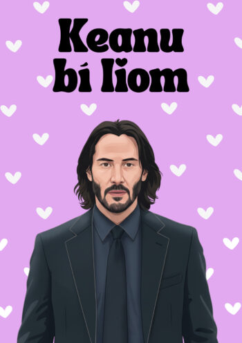Keanu Bí Loim - Funny Valentine's Day Card