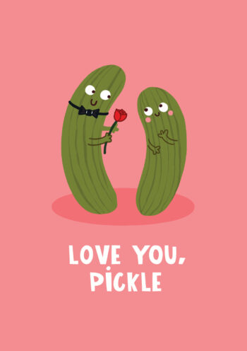 Love You, Pickle - Cute Valentine's Card