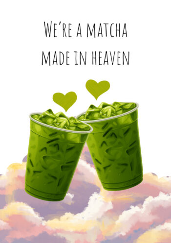 Matcha Made In Heaven