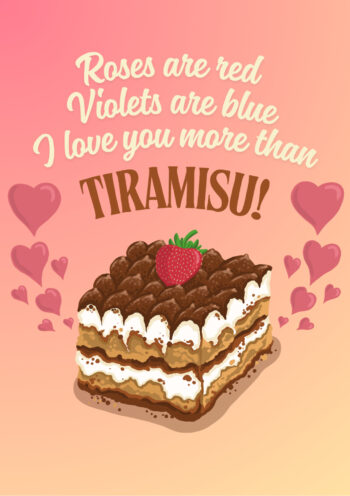 More Than Tiramisu! Valentine's Card