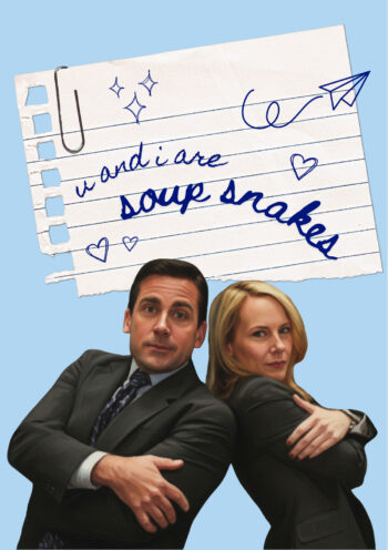 U And I Are Soup-Snakes The Office Card