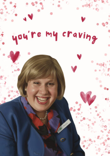 You're My Craving - Marjorie Dawes Card