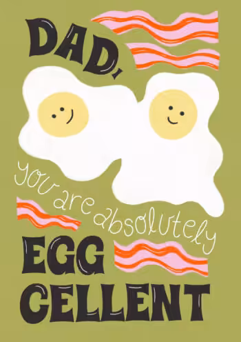 Egg-cellent Dad Card