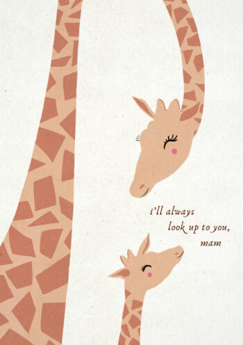 I'll Always Look Up To You Mam Card