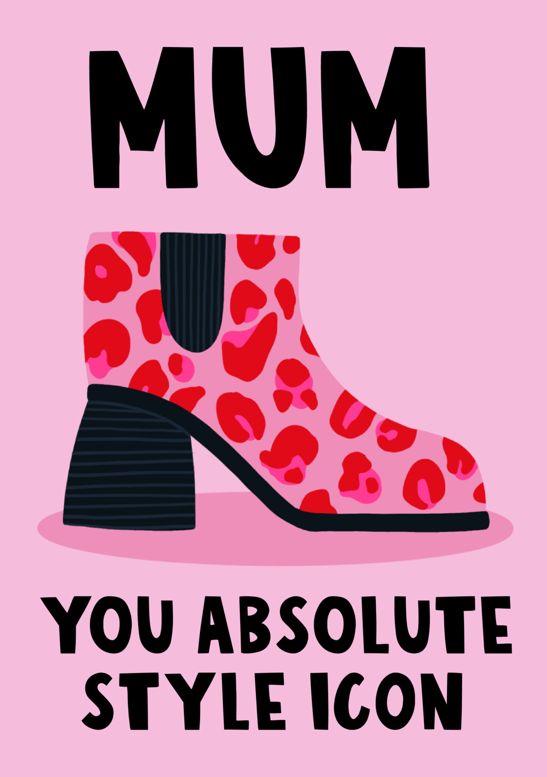 Mum You Absolute Style Icon Card
